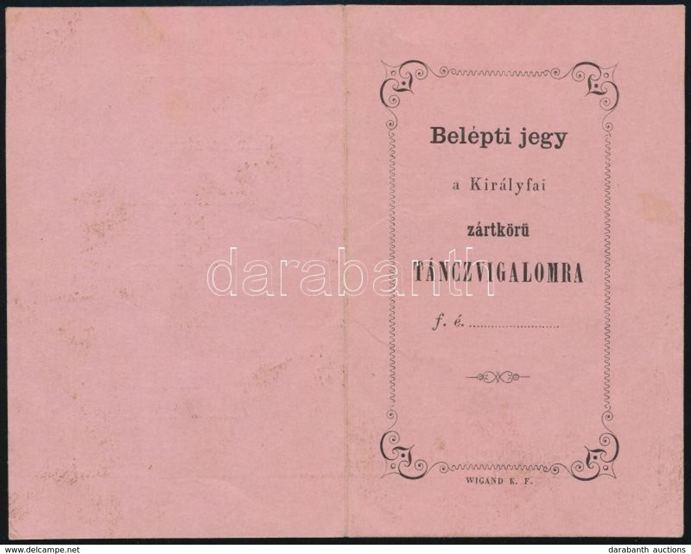 Cca 1910-1920 Belépti Jegy és Táncrend A Királyfai Zártkörű Táncvigalomra, Kitöltetlen - Non Classés