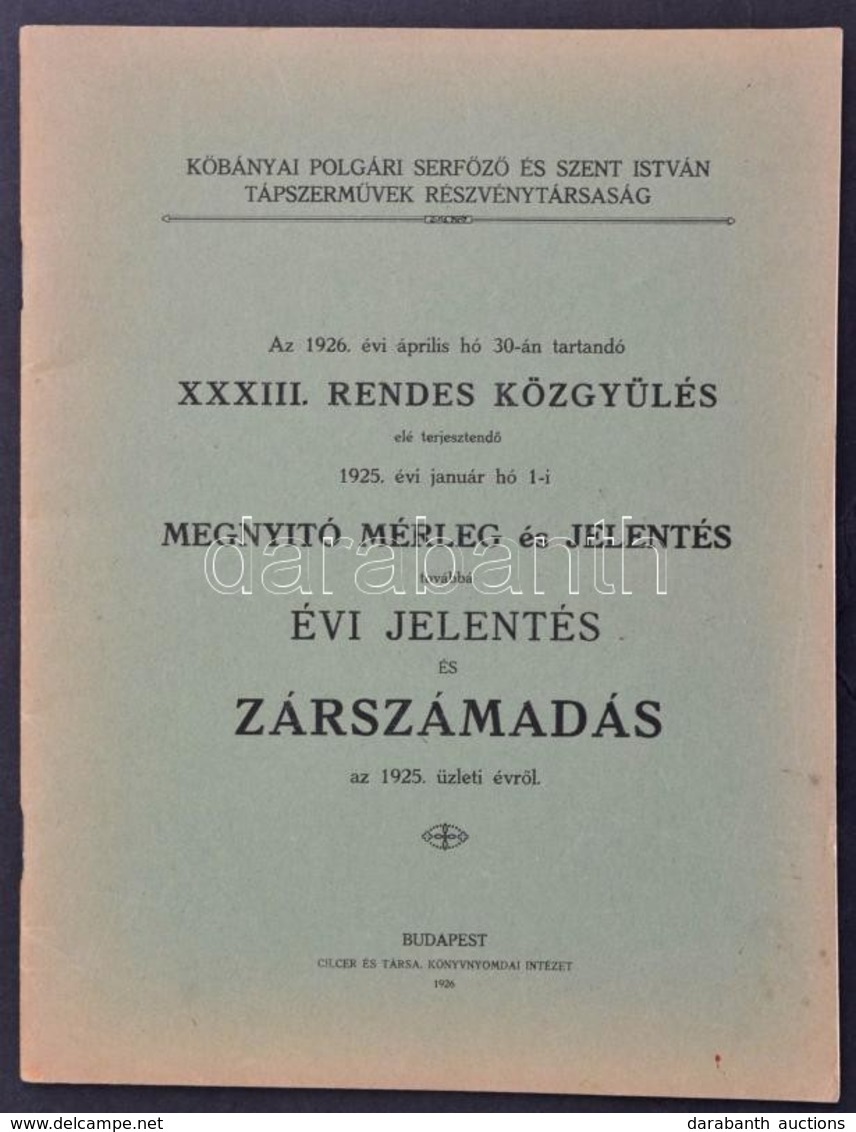 1926 A Köbányai Serfőző és Szent István Tápszerművek Rt. Évi Jelentése és Zárszámadása. 32p. - Zonder Classificatie