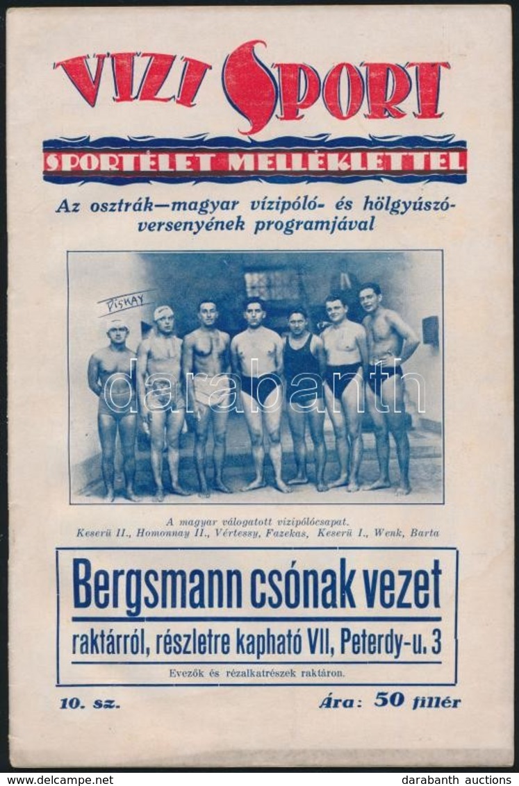 1927 A Vízi-Sport VII. évfolyamának 10. Száma, Vízilabda, úszás  és Egyéb Sportágakkal Kapcsolatos Cikkekkel, 36p - Non Classificati