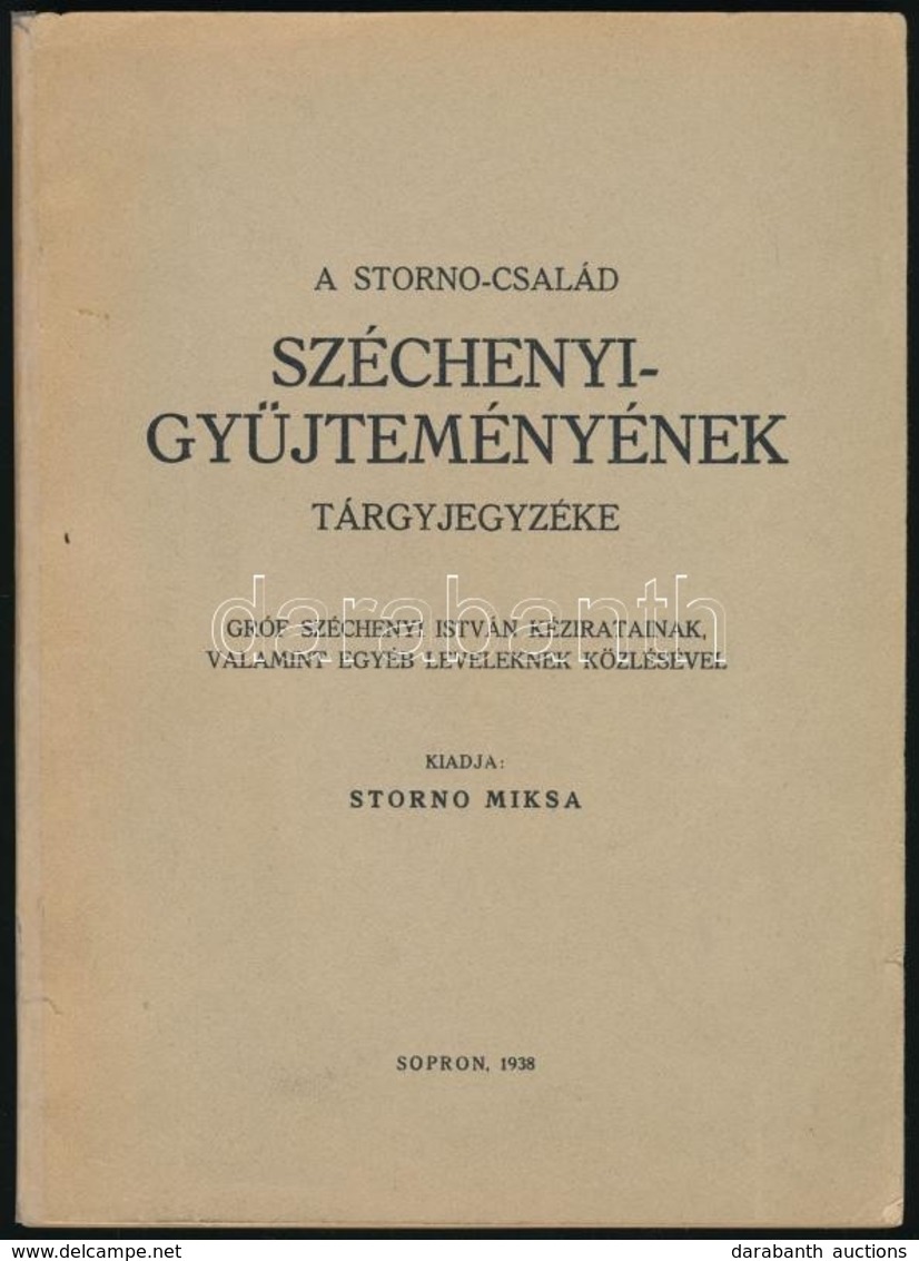 1938 Storno Miksa: A Storno-család Széchényi-gyűjteményének Tárgyjegyzéke. Gróf Széchényi István Kéziratainak Valamint E - Non Classés