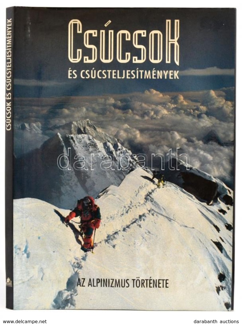 Ardito, Stefano: Csúcsok és Csúcsteljesítmények. 1995, Gulliver. Kiadói Egészvászon Kötés, Papír Védőborítóval, Jó állap - Non Classificati