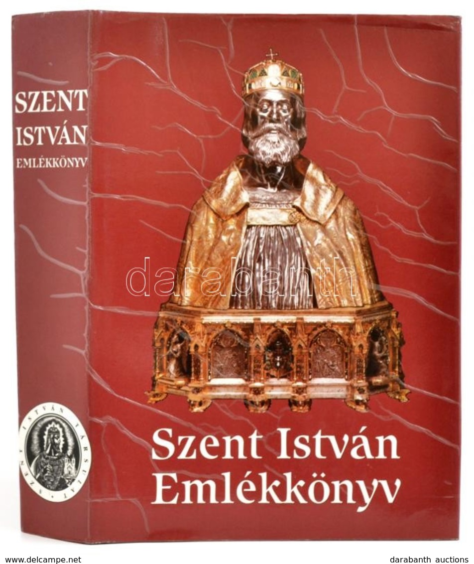 Emlékkönyv Szent István Király Halálának Kilencszázadik évfordulóján. Szerk.: Serédi Jusztinián. Bp.,1988, Szent István- - Non Classés