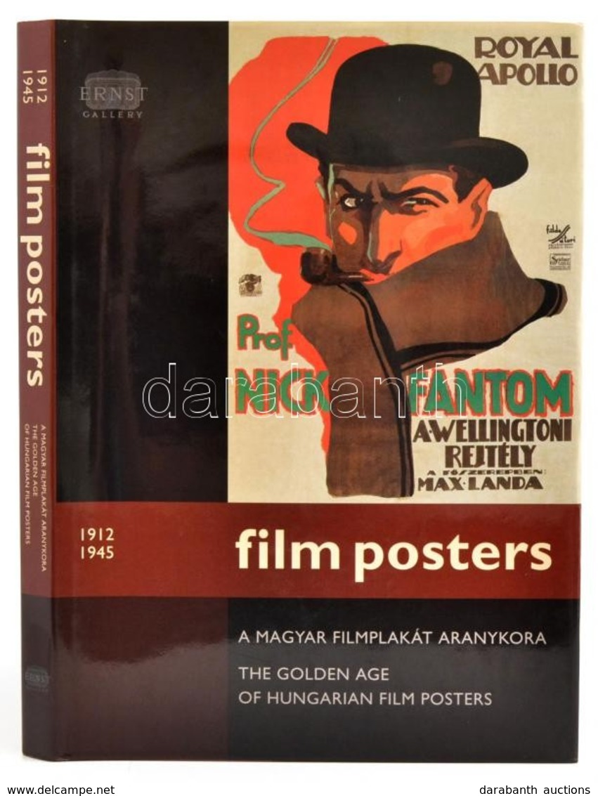 Film Posters. A Magyar Filmplakát Aranykora. The Golden Age Of Hungarian Film Posters. Szerk.: Wastl, Ernst - Korani, El - Non Classificati