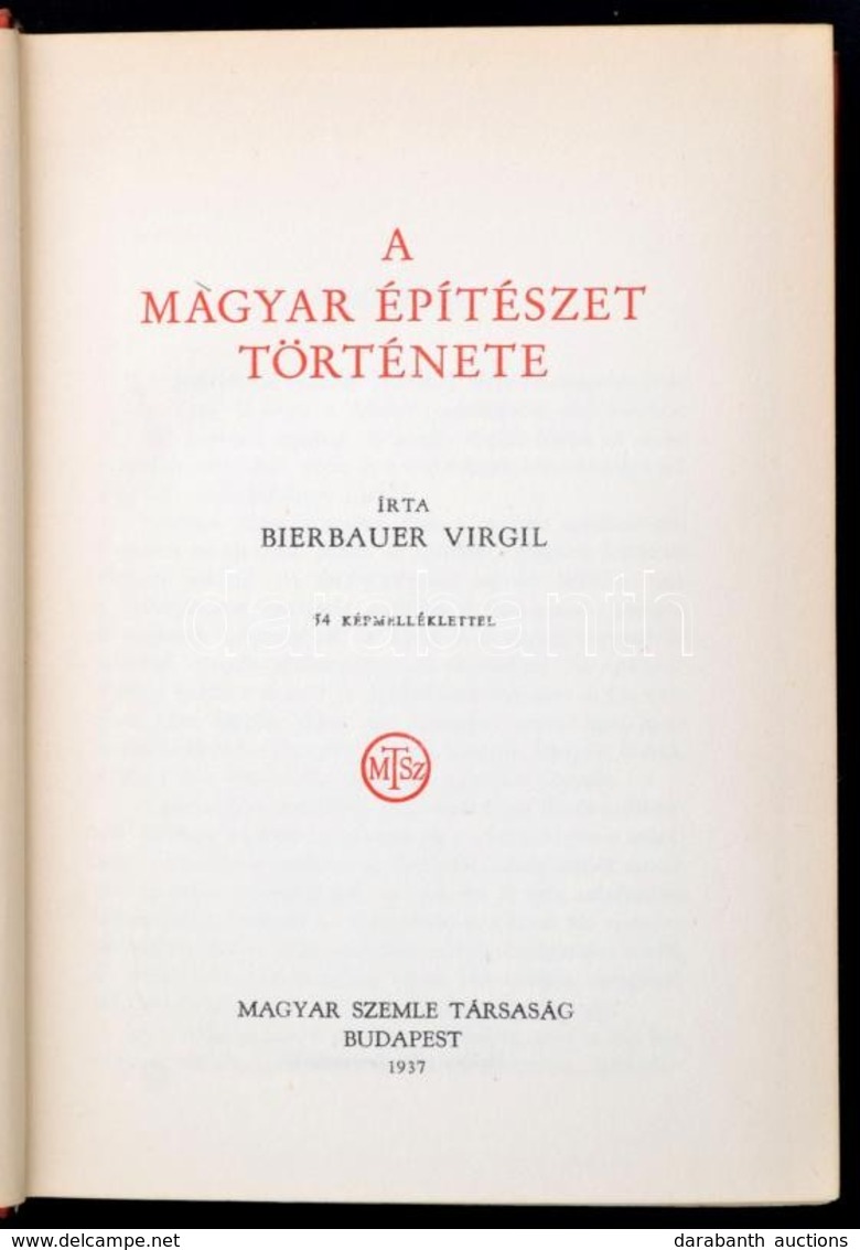 Bierbauer Virgil: A Magyar építészet Története. Bp., 1937, Magyar Szemle Társaság. Vászonkötésben, Jó állapotban. - Non Classés