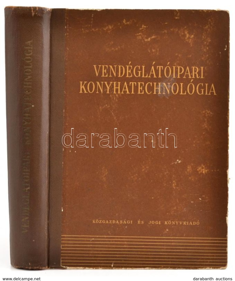 Vendéglátóipari Konyhatechnológia. Összeállította: Turós Emil. Bp.,1956, Közgazdasági és Jogi Könyvkiadó. Kiadói Félvász - Non Classés