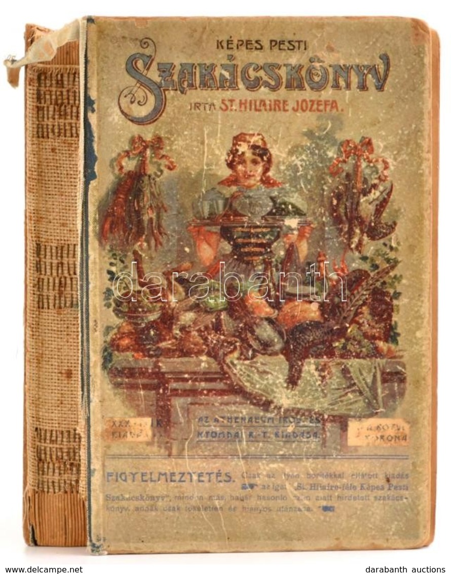 St. Hilaire Jozéfa: Képes Pesti Szakácskönyv. Átdolgozta és Bővítette: Wiesner Emil. Bp.,1909, Athenaeum, XIX+484 P. Kia - Non Classificati