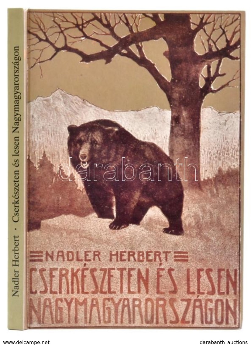 Nadler Herbert: Cserkészeten és Lesen Nagymagyarországon. Bp., 1990, Népszava. Második Kiadás. Kiadói Kartonált Papírköt - Non Classés