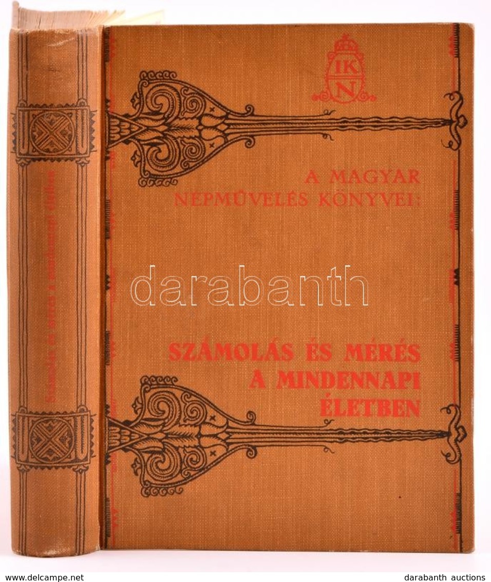 Kövessy Jenő: Számolás és Mérés A Mindennapi életben. Magyar Népművelés Könyvei. Eger, 1927, Heves Vármegye Közönsége, ( - Non Classificati