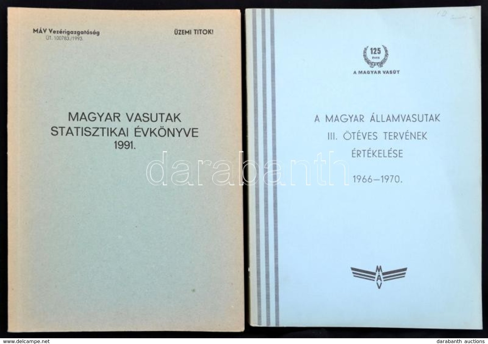 A Magyar Államvasutak III. ötéves Tervének értékelése. 1966-1970. Összeállította: KPM Vasúti Főosztály. Bp.,1971, MÁV. K - Non Classés