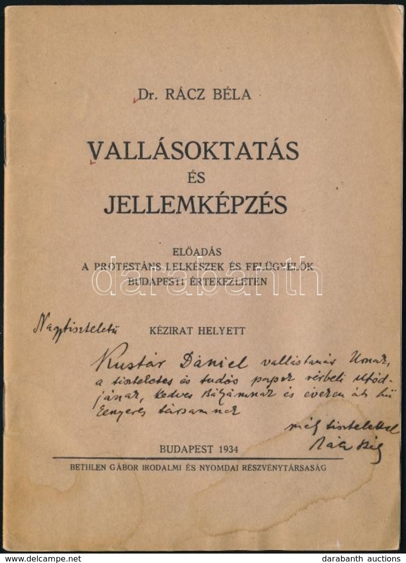 Rácz Béla: Vallásoktatás és Jellemképzés. Dedikált! Bp., 1934. Bethlen Irodalmi Intézet + Hozzá A Szerző Egy Saját Kézze - Non Classés