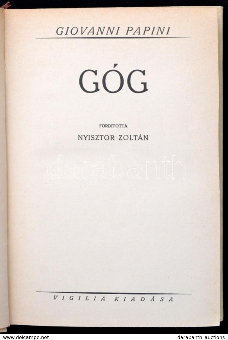 Giovanni Papini: Góg. Fordította: Nyisztor Zoltán. Vigilia-könyvek. Bp.,(1934),Vigilia, (Pallas-ny.), 296 P. Kiadói Egés - Non Classificati