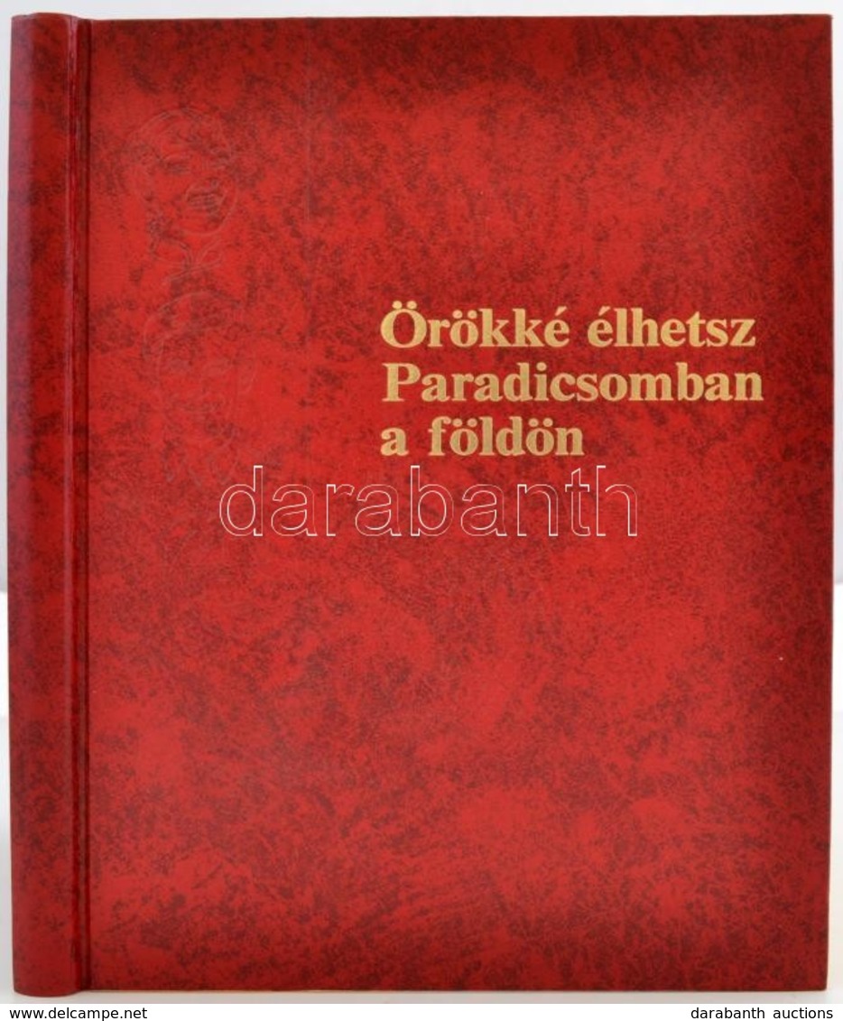 Örökké élhetsz Paradicsomban A Földön. H. N., 1990, Wachtturm-Gesellschaft. Műbőr Kötésben, Jó állapotban. - Non Classificati