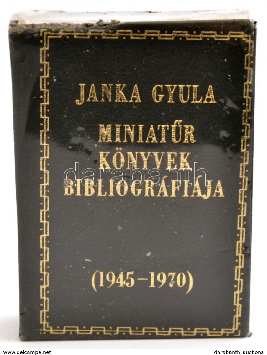 Janka Gyula: Miniatűr Könyvek Bibliográfiája 1945-1970. Bp., 1972, Műszaki Könyvkiadó. Minikönyv, Műbőr Kötésben, Kis Ko - Non Classés