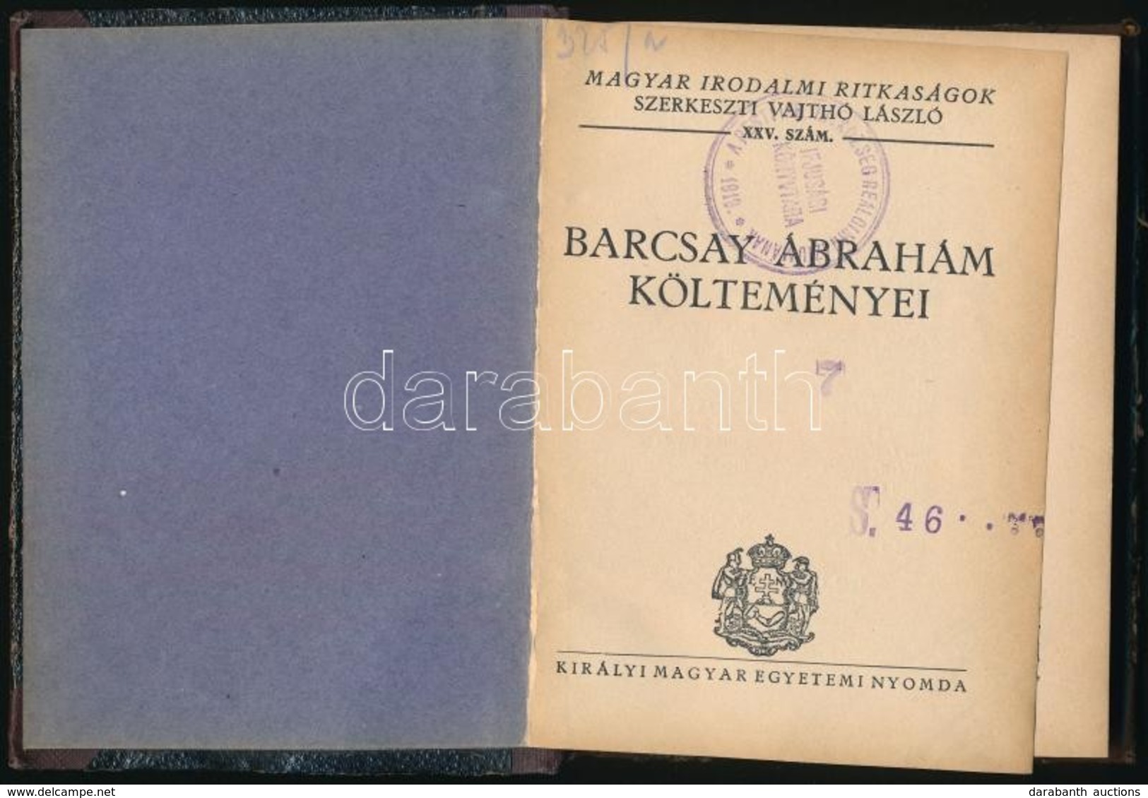 Barcsay Ábrahám Költeményei. Magyar Irodalmi Ritkaságok 25. Sz. Bp.,(1933), Királyi Magyar Egyetemi Nyomda. Átkötött Fél - Non Classificati