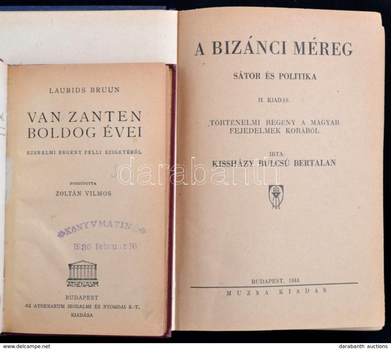 Vegyes Könyvtétel, 2 Db: 
Laurids Bruun: Van Zanten Boldog évei. Fordította: Zoltán Vilmos. Bp., én., Athenaeum. Átkötöt - Non Classificati