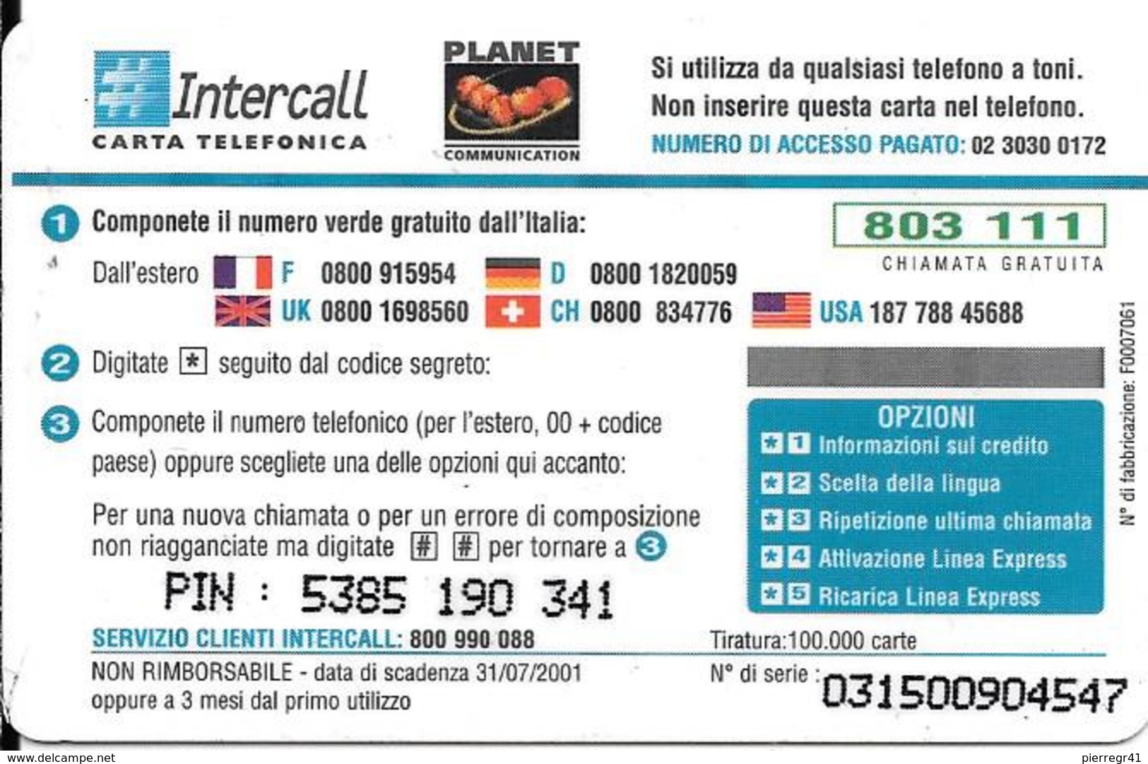 CARTE PREPAYEE-ITALIE-INTERCALL/PLANET-20000LiresFOND MARIN-Plastic Epais-TBE - Publiques Thématiques