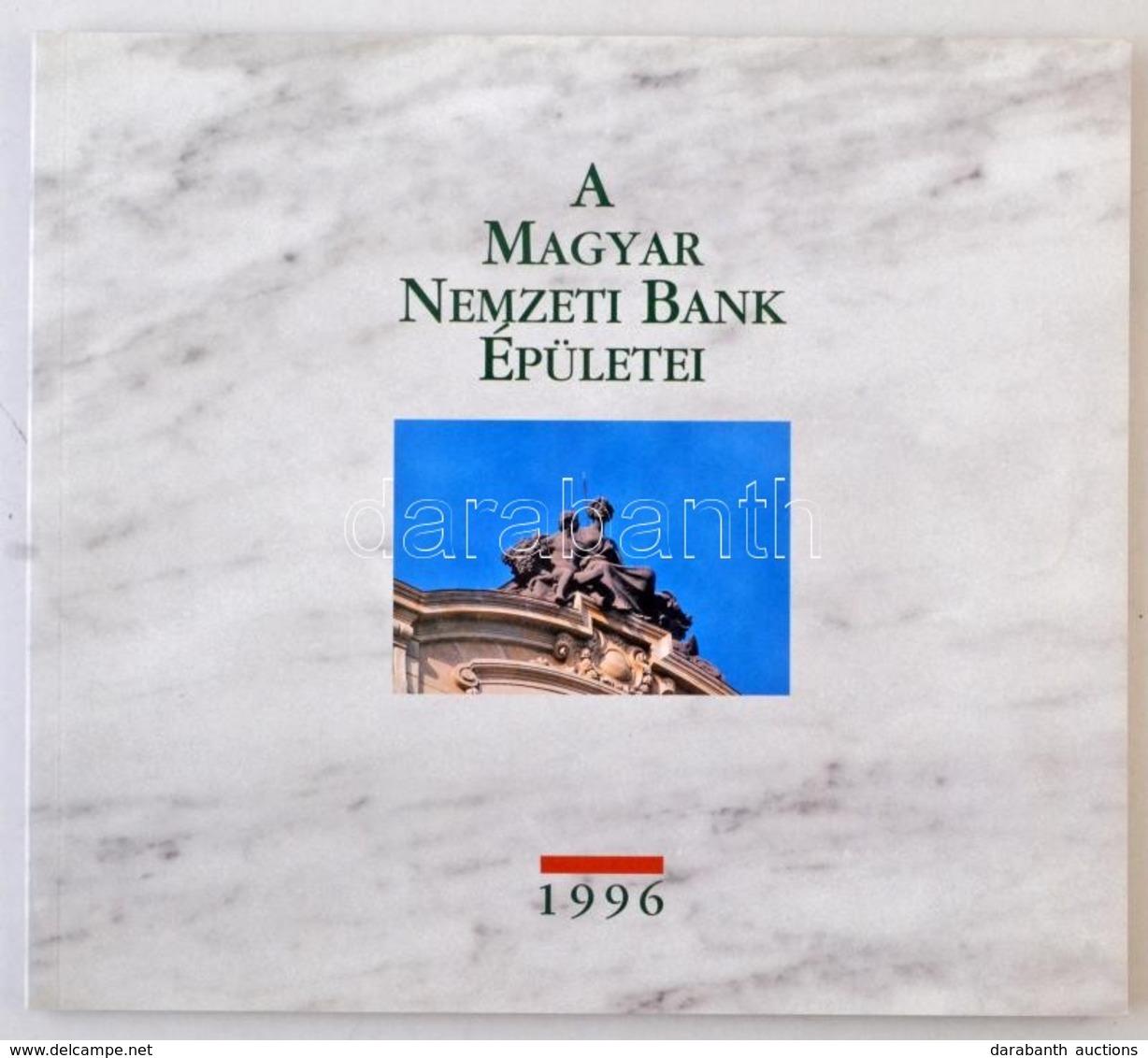 Dr. Zádori János: A Magyar Nemzeti Bank épületei. TDI Reklámiroda, Manz Wien, 1996. - Non Classés