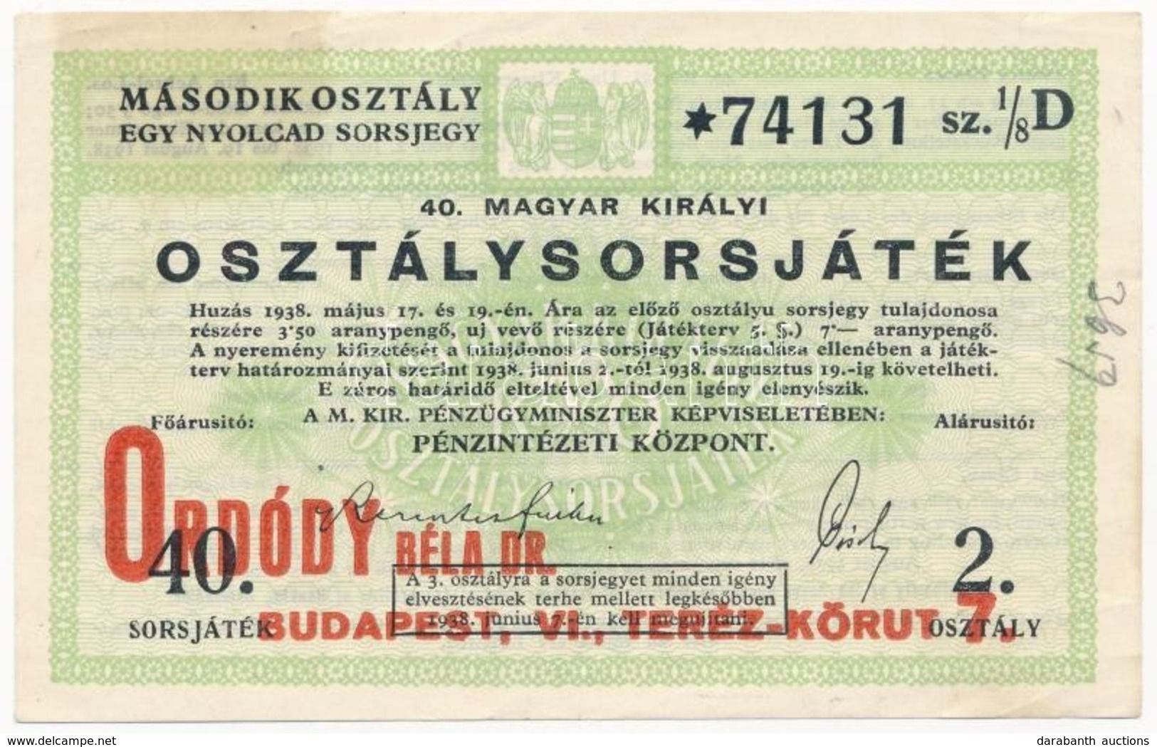 Budapest 1938. '40. Magyar Királyi Osztálysorsjáték' 2. Osztály 1/8 Sorsjegye 'ORDÓDY BÉLA DR. - BUDAPEST, VI., TERÉZ-KÖ - Non Classificati