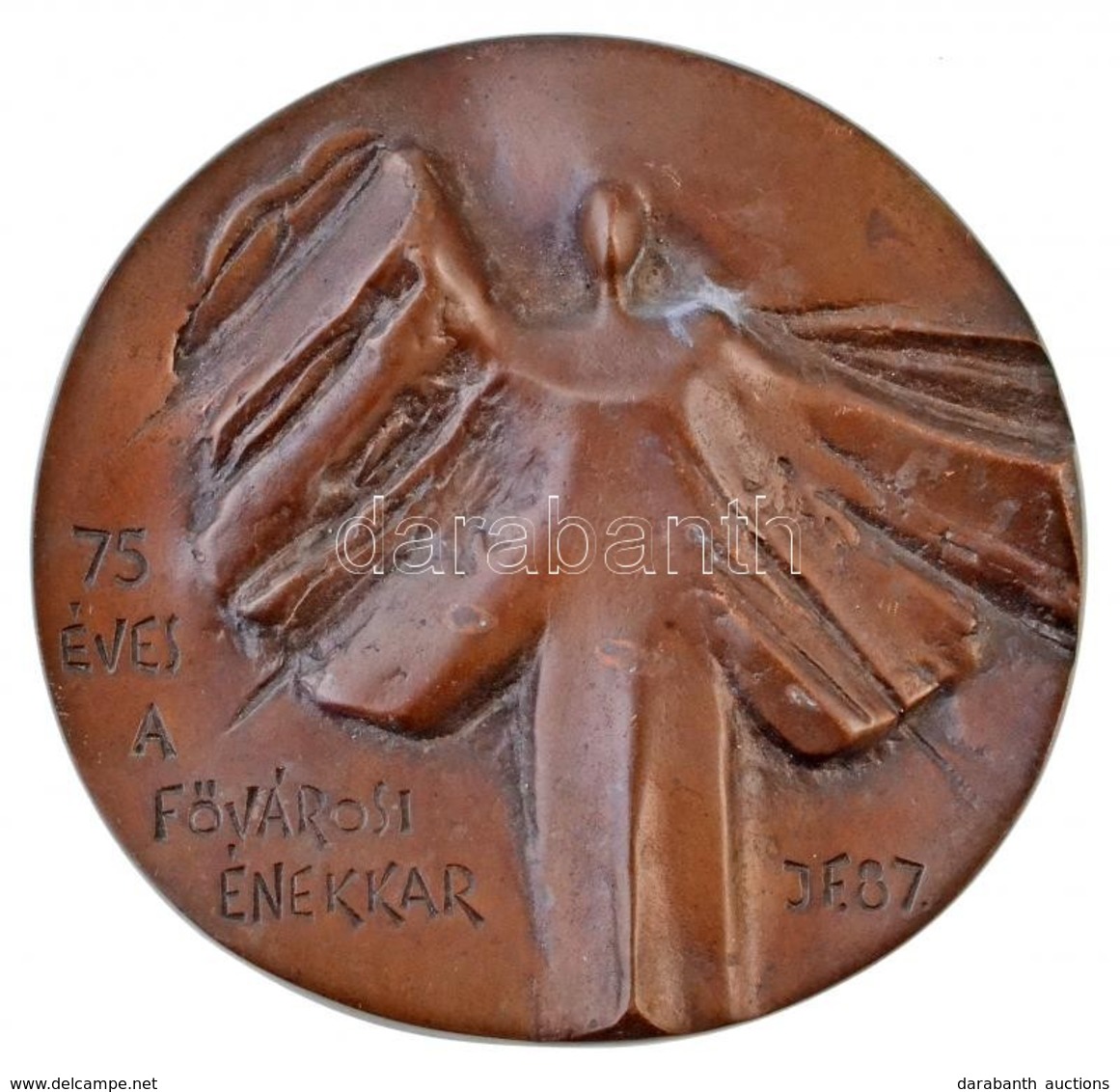 1987. '75 éves A Fővárosi Énekkar' Kétoldalas Br Plakett, Hátlapon Gravírozva. Szign.: JF (~127mm) T:2 - Non Classificati