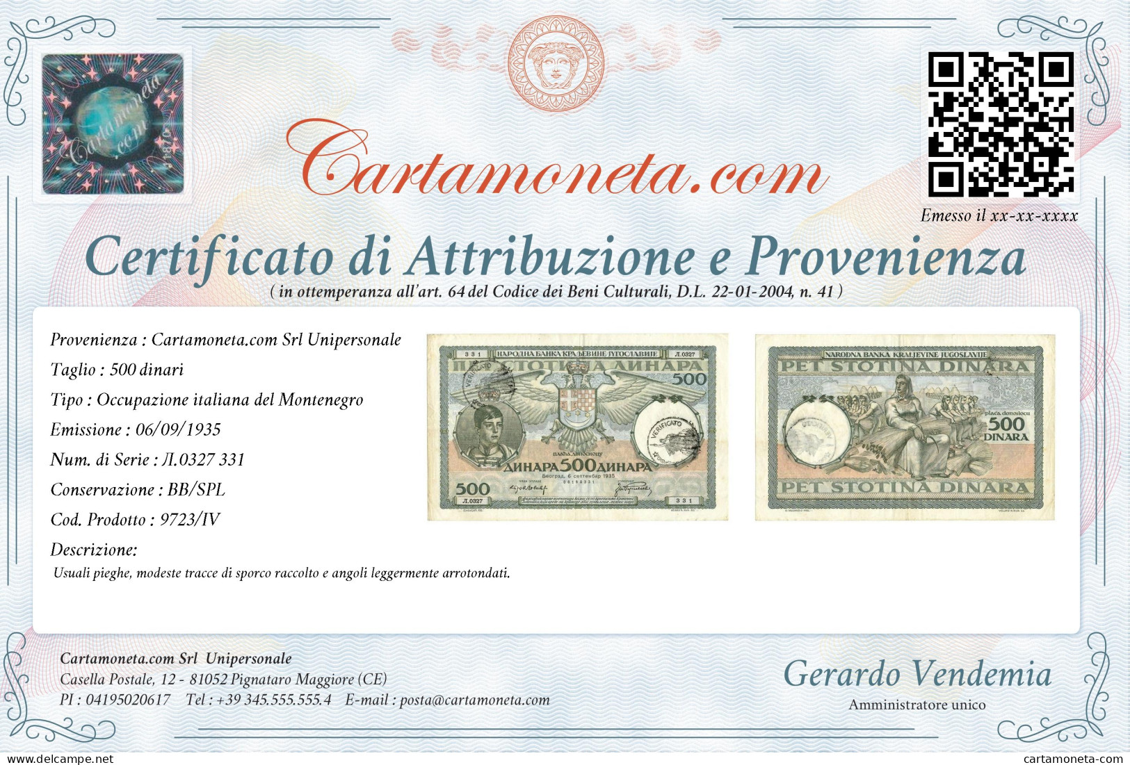 500 DINARI OCCUPAZIONE ITALIANA DEL MONTENEGRO "VERIFICATO" 06/09/1935 BB/SPL - Other & Unclassified