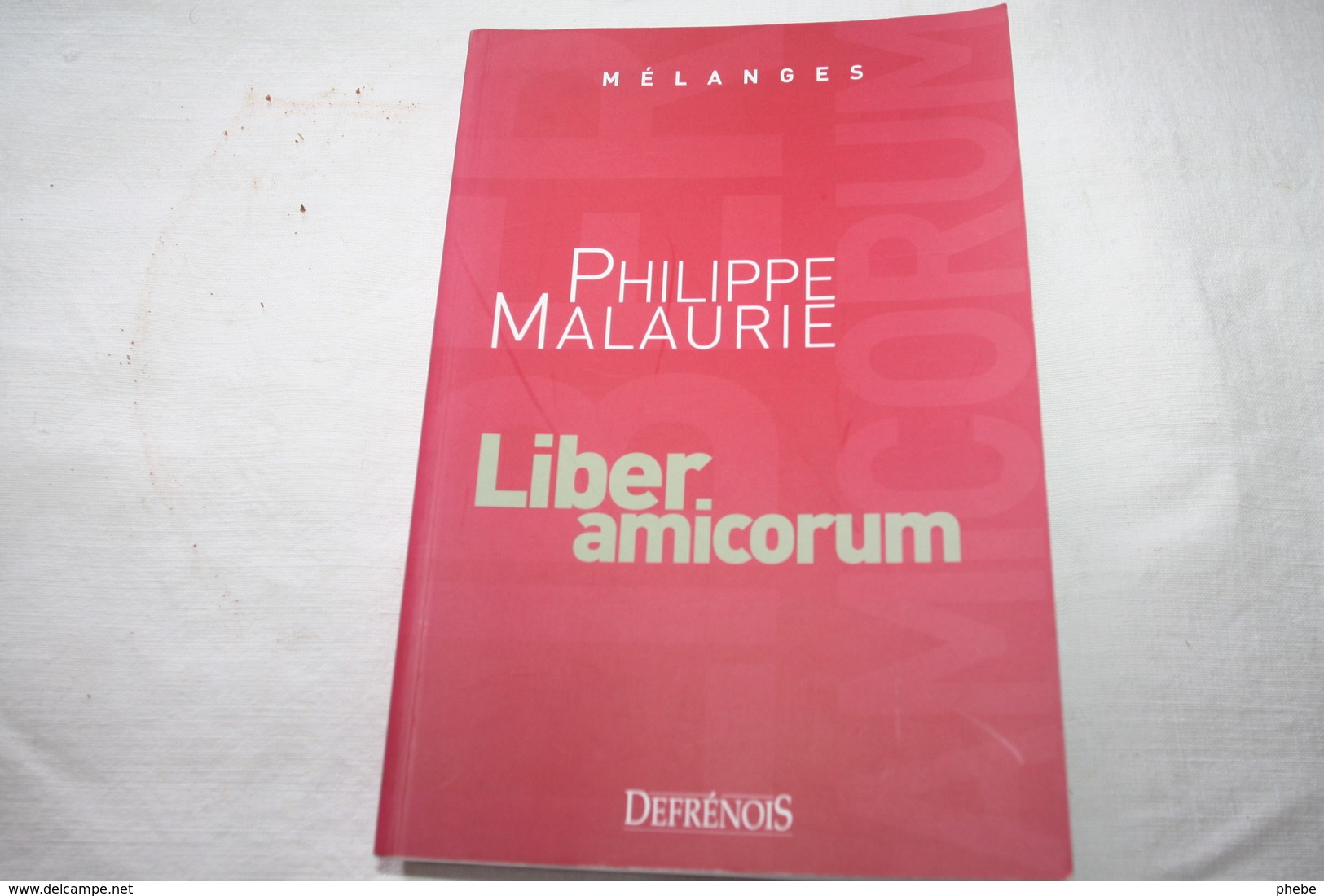 Mélanges Philippe Malaurie Liber Amicorum - Right