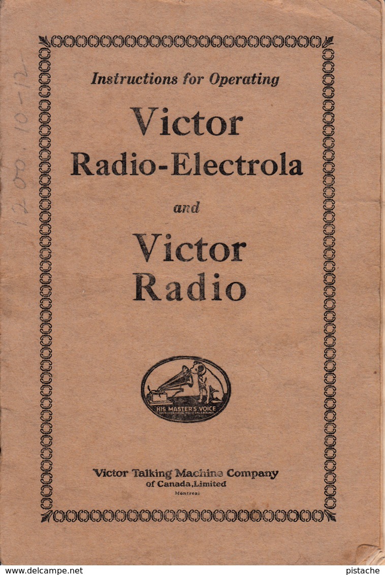 Instructions For Operating Victor Radio-Electrola - Illustrations - Year 1929 - 12 Pages - Size 5 X 7 1/2 - 3 Scans - Literature & Schemes