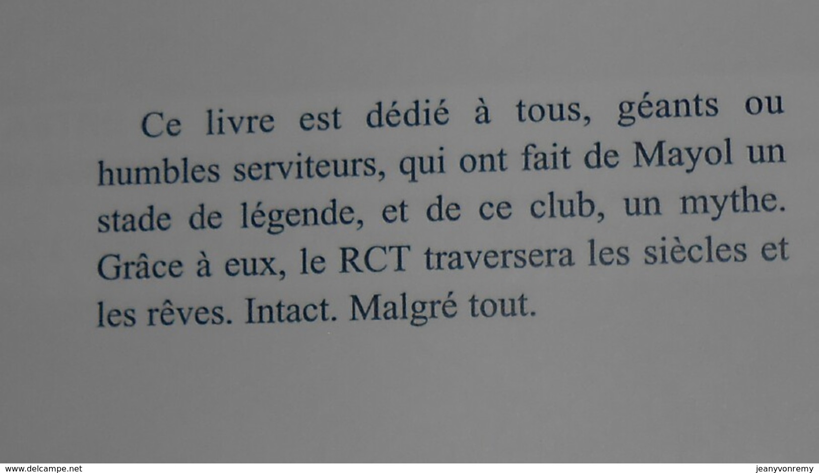 Le Muguet Refleurit Toujours Au Printemps. Histoire Du RCT De 1908 Au Top 14.Jacques Larrue. 2009. - Deportes