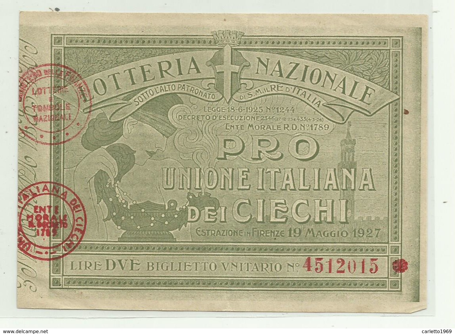 LOTTERIA NAZIONALE PRO UNIONE ITALIANA DEI CIECHI, LIRE DUE, ESTRAZIONE FIRENZE 19 MAGGIO 1927 - Biglietti Della Lotteria