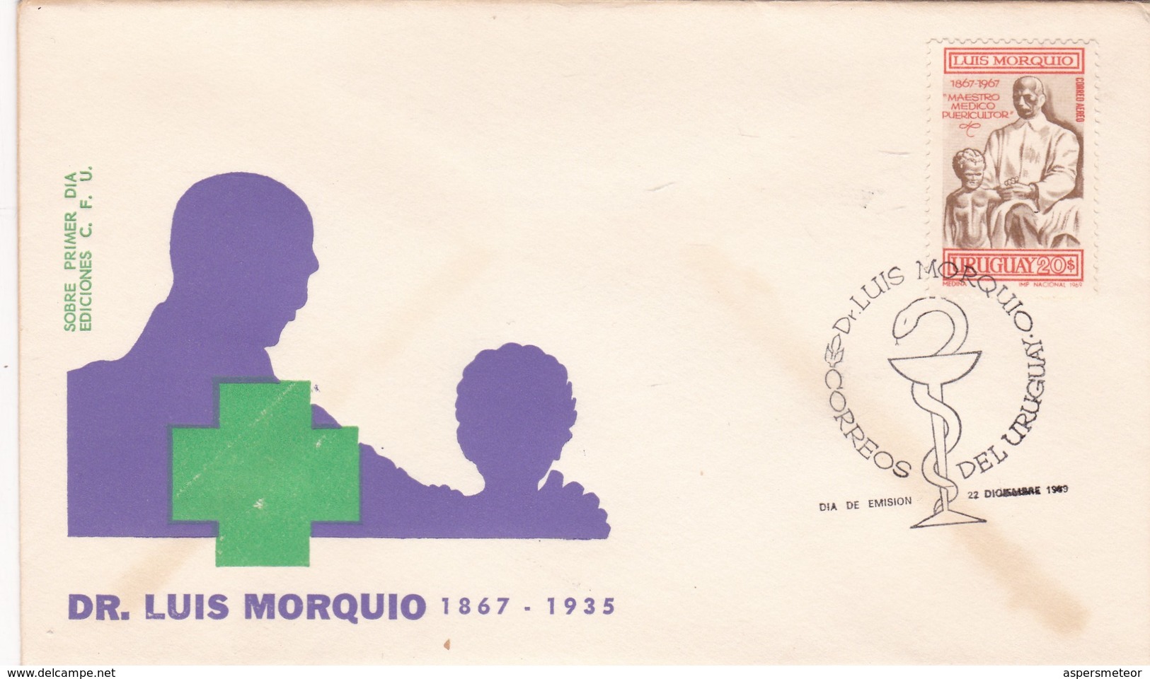 1969 FDC URUGUAY- DR LUIS MORQUIO, MAESTRO MEDICO PUERICULTOR - BLEUP - Santé