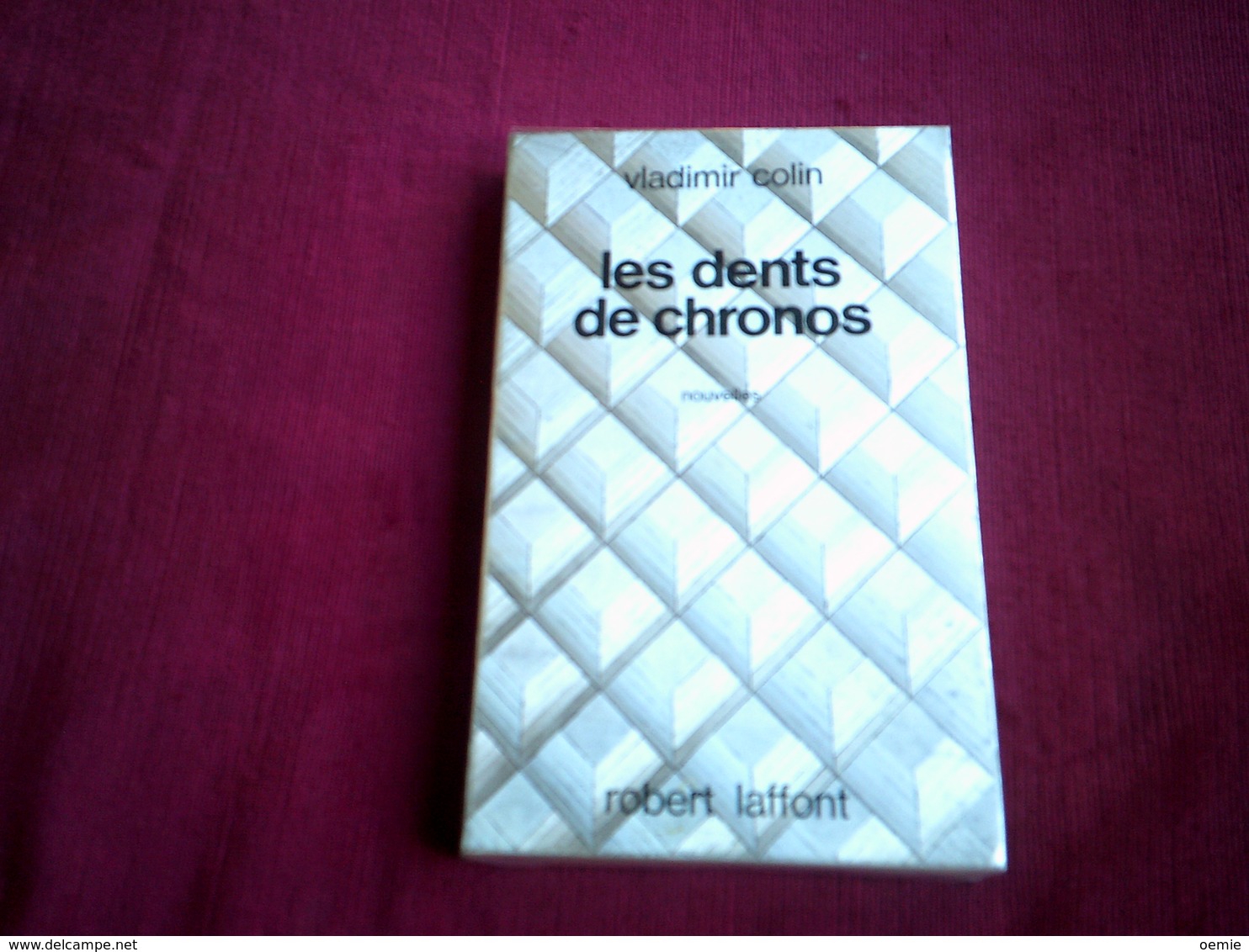 LES DENTS DE CHRONOS  / VLADIMIR COLIN - Robert Laffont