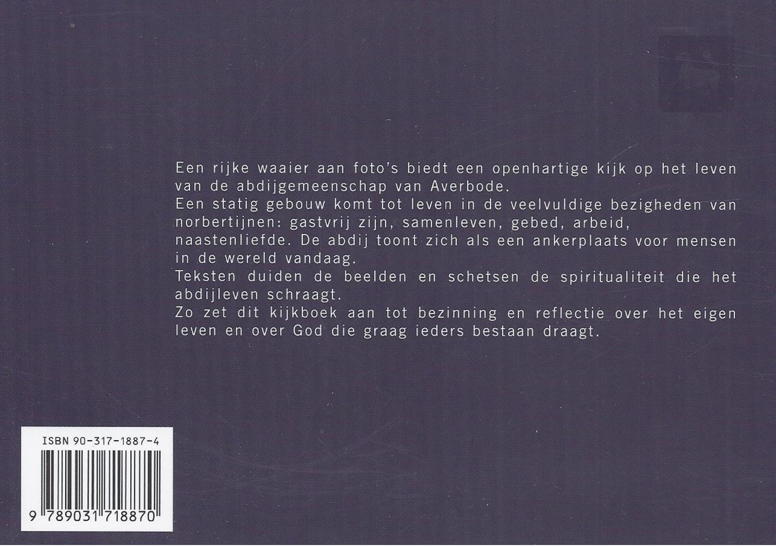 2003 ABDIJLEVEN DE GEMEENSCHAP VAN AVERBODE - History