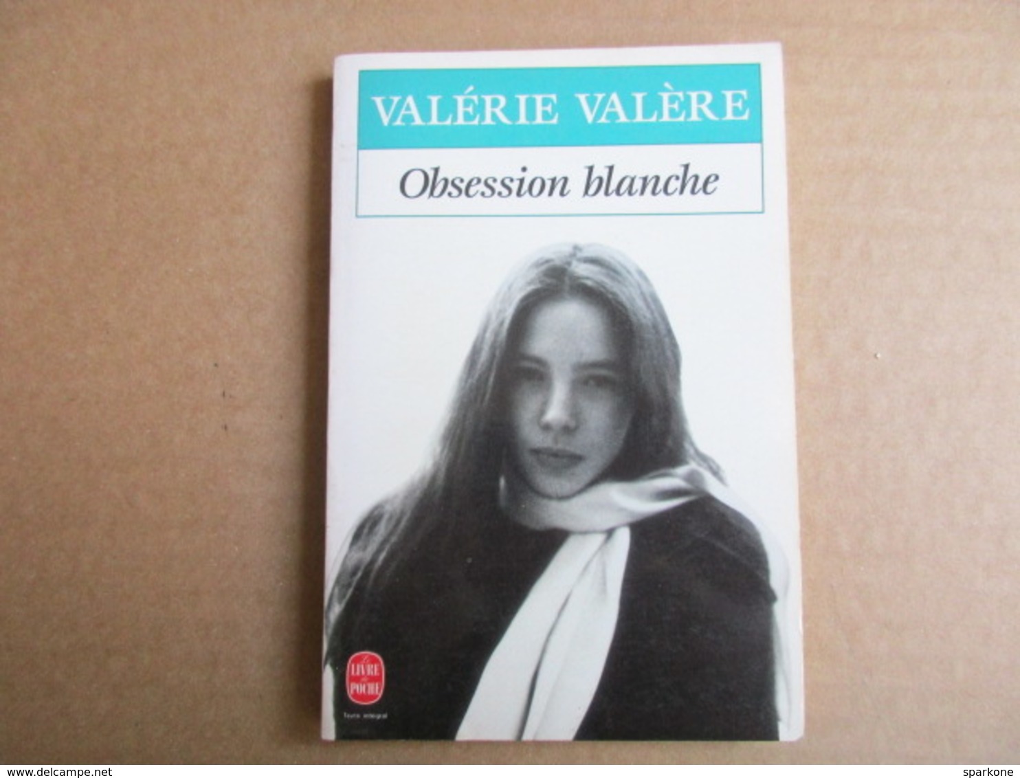 Obsession Blanche (Valérie Valère) éditions Le Livre De Poche De 1992 - Autres & Non Classés