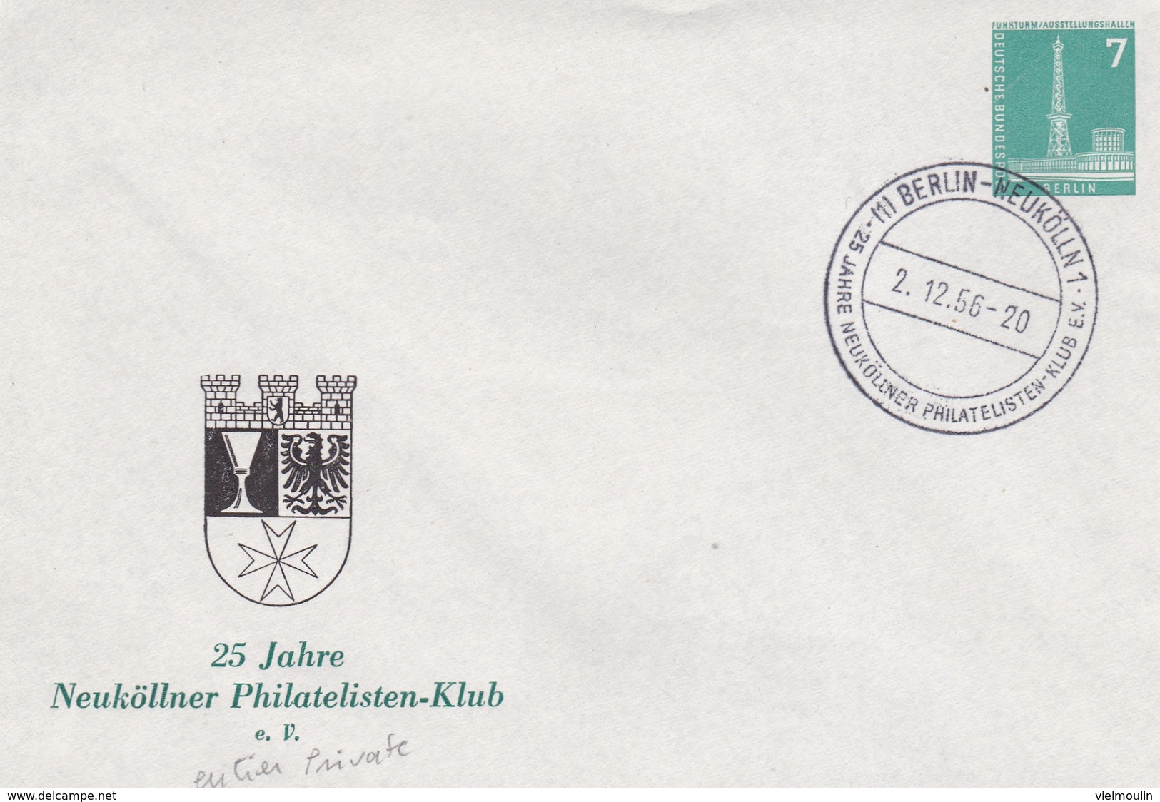 ALLEMAGNE ENTIER POSTAL PRIVE 25 JAHRE NEUKOLLNER PHILATELISTEN KLUB 1956 DEUTSCHE POST BERLIN 7 RARE !!! - Postkaarten - Gebruikt