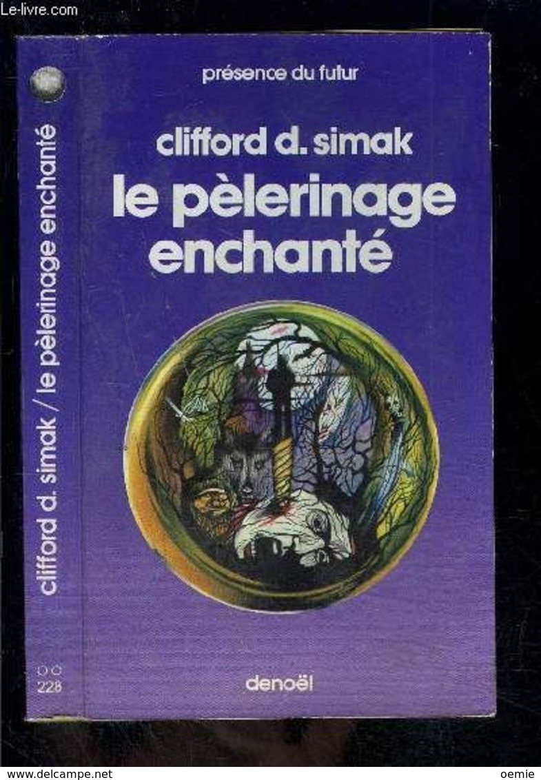 LE PELERINAGE ENCHANTE N° 228 CLIFFORD D. SIMAK - Denoël