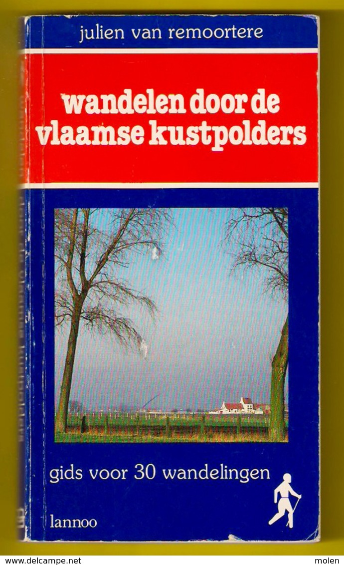 WANDELEN DOOR DE VLAAMSE KUSTPOLDERS * LANNOO 168blz GIDS VOOR 30 WANDELINGEN Wandel Kust Polder Polders Littoral Z395B - Andere & Zonder Classificatie