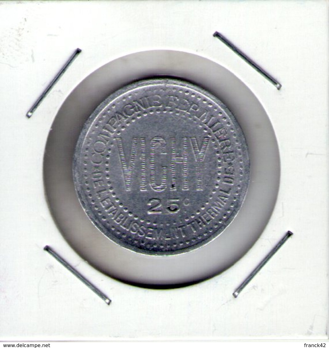 Vichy. établissement Thermal De La Compagnie Fermière. 25c - Monedas / De Necesidad