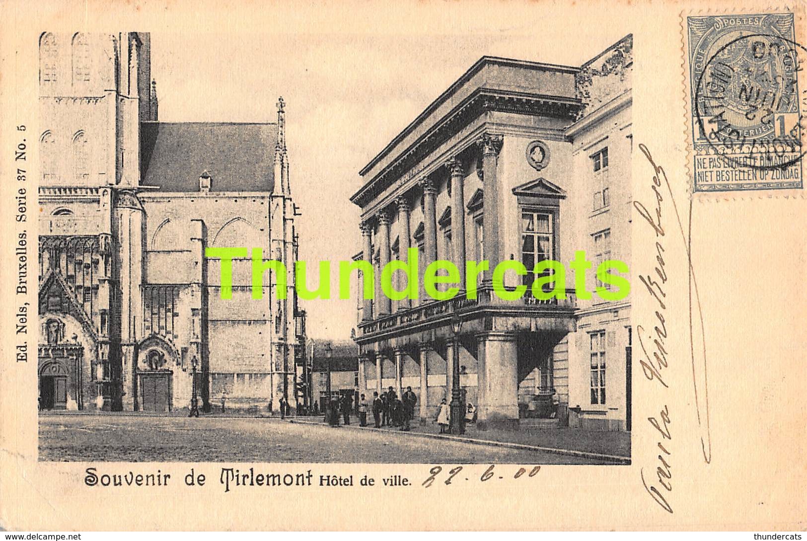 CPA SOUVENIR DE TIRLEMONT HOTEL DE VILLE NELS SERIE 37 NO 5 ( ( PLOOI - PLI ) - Tienen