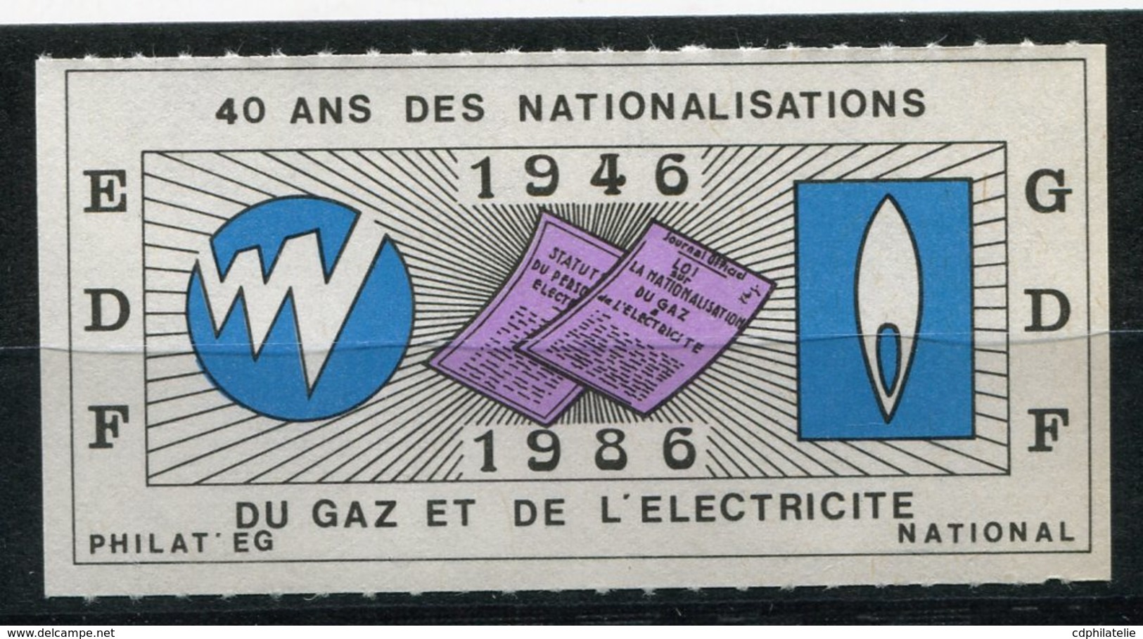 FRANCE VIGNETTE EDF / GDF 40 ANS DES NATIONALISATIONS DU GAZ ET DE L'ELECTRICITE 1946 - 1986 - Other & Unclassified