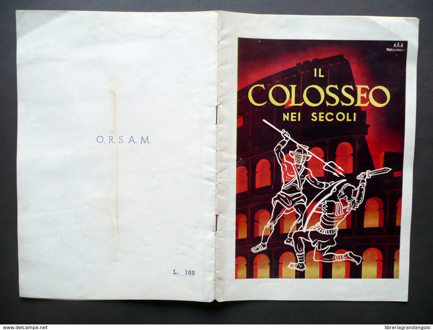 Libretto Il Colosseo Nei Secoli Spettacolo Storico Coreografico Musicale 1952 - Zonder Classificatie