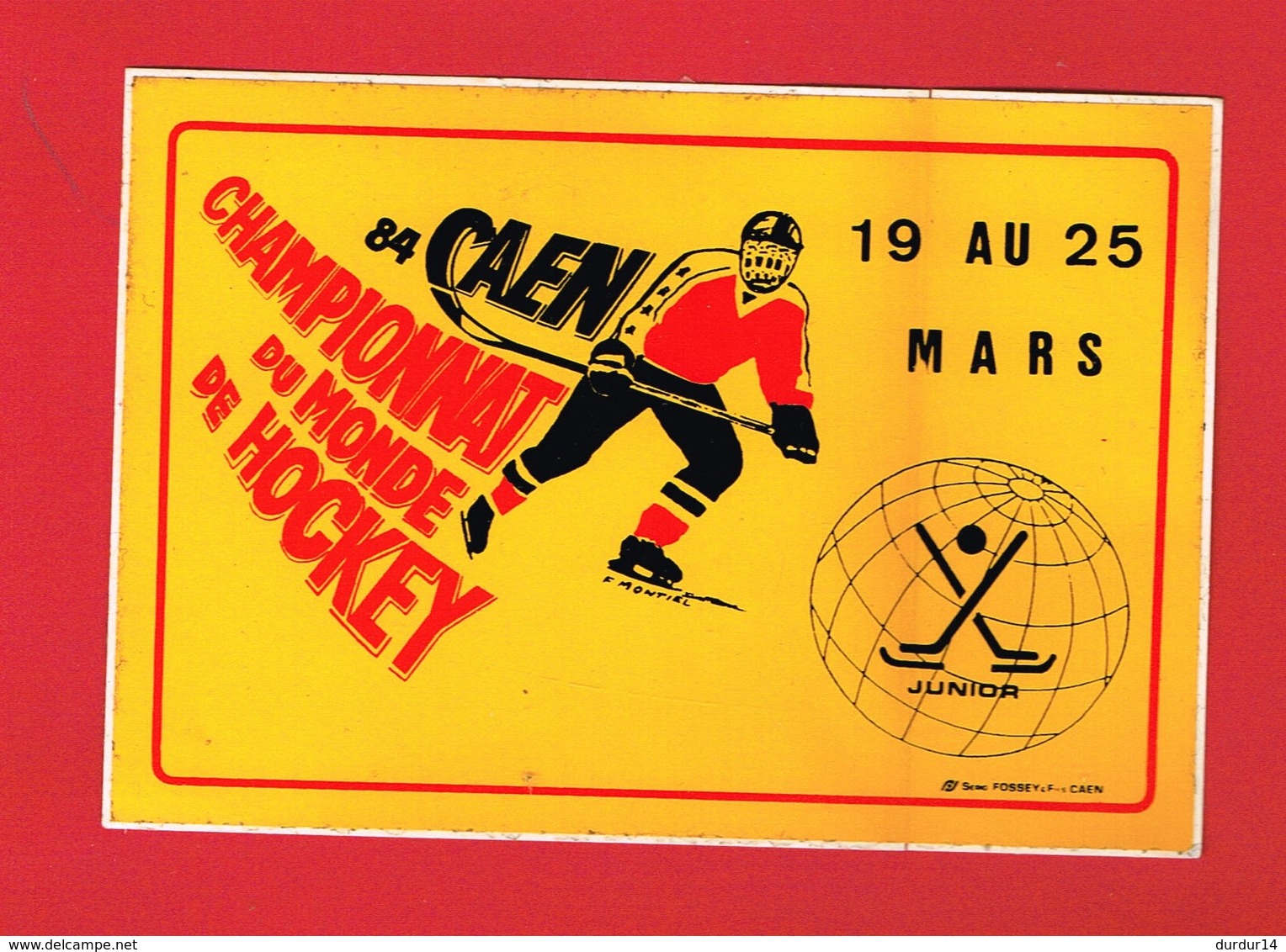 1 Autocollant CHAMPIONNAT DU MONDE DE HOCKEY CAEN 1984 - Stickers