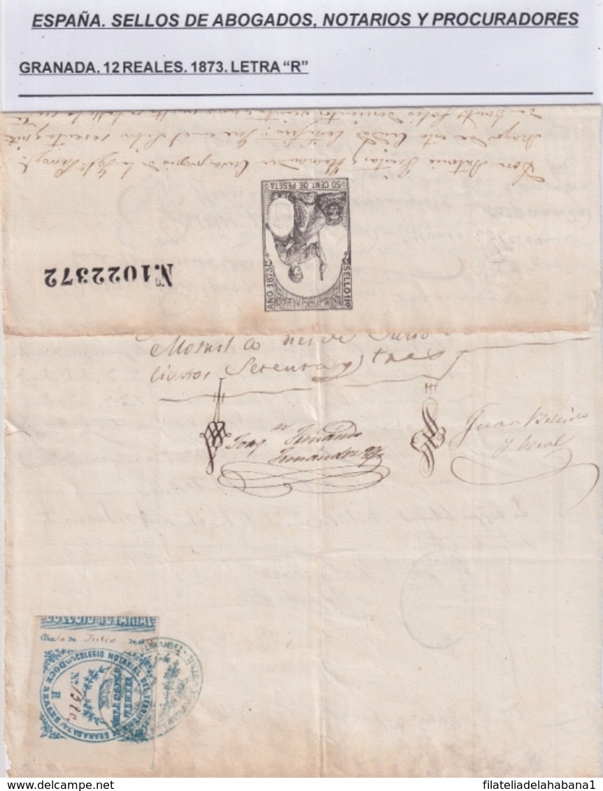 F-EX16230 ESPAÑA SPAIN 1873 NOTARIES LAWYER & ATTORNEYS NOTARIOS ABOGADOS  GRANADA 12 Rs. R. - Revenue Stamps