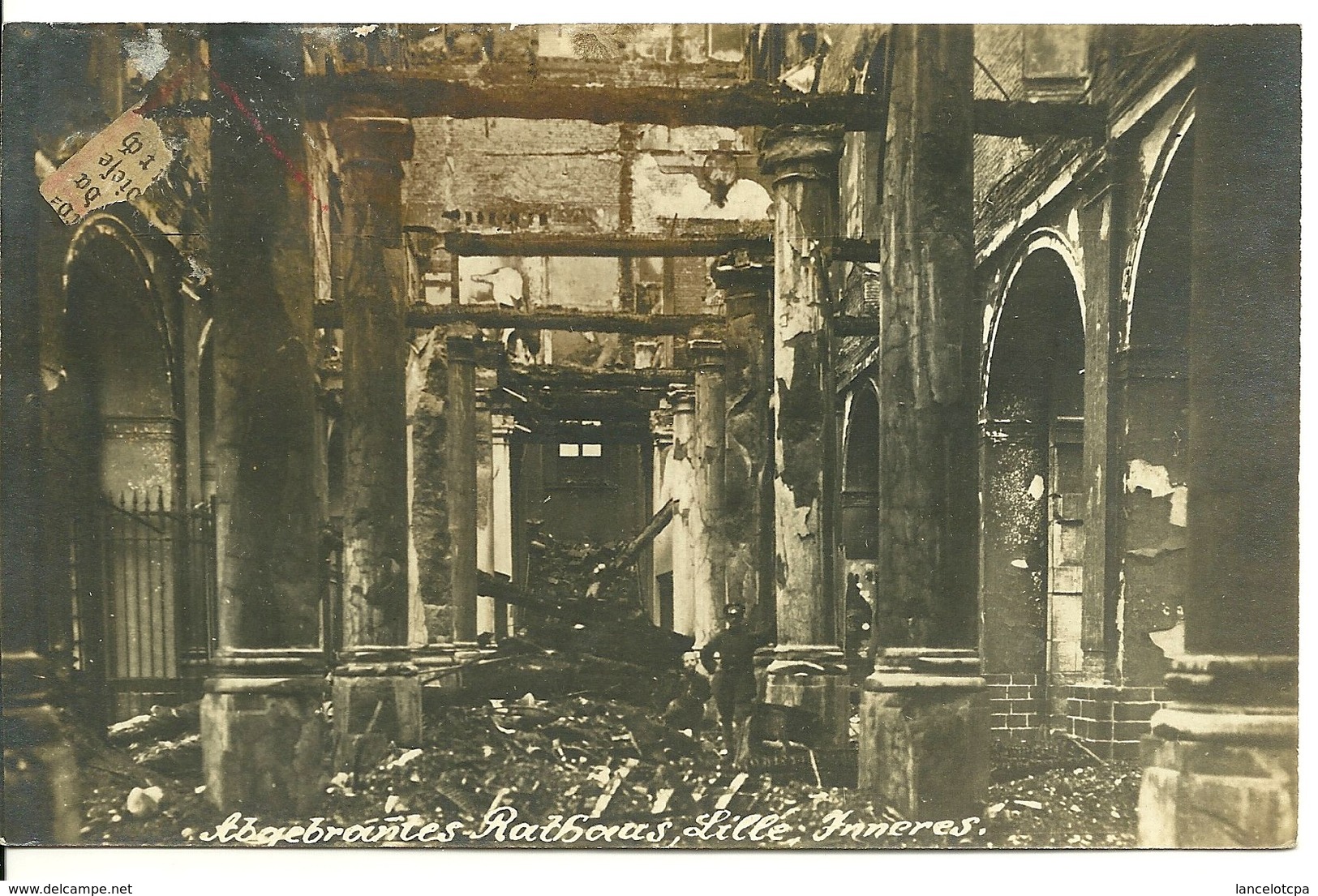 59 - LILLE / CARTE PHOTO ALLEMANDE - INTERIEUR DE LA MAIRIE BOMBARDEE - Lille