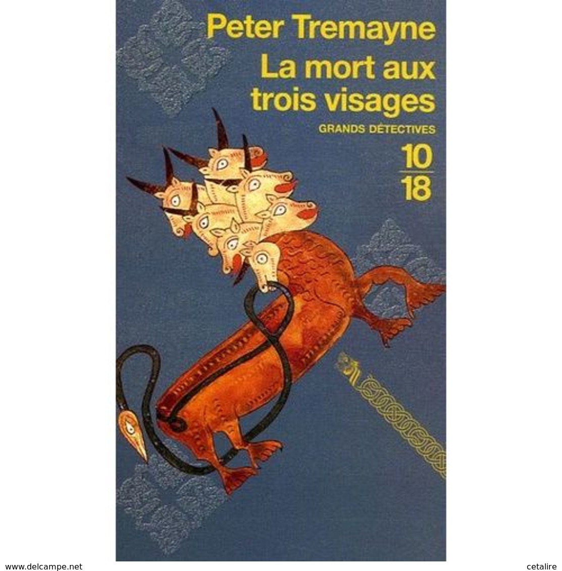 La Mort Aux Trois Visages Peter Trmayne+++BE+++ PORT GRATUIT - 10/18 - Grands Détectives