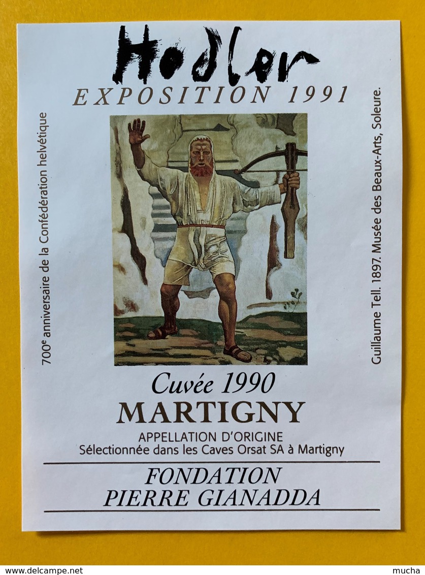 10941 - Ferdinand Hodler Exposition 1991 Fondation Pierre Gianadda 2 étiquettes Dôle & Fendant Guillaume Tell - Arte