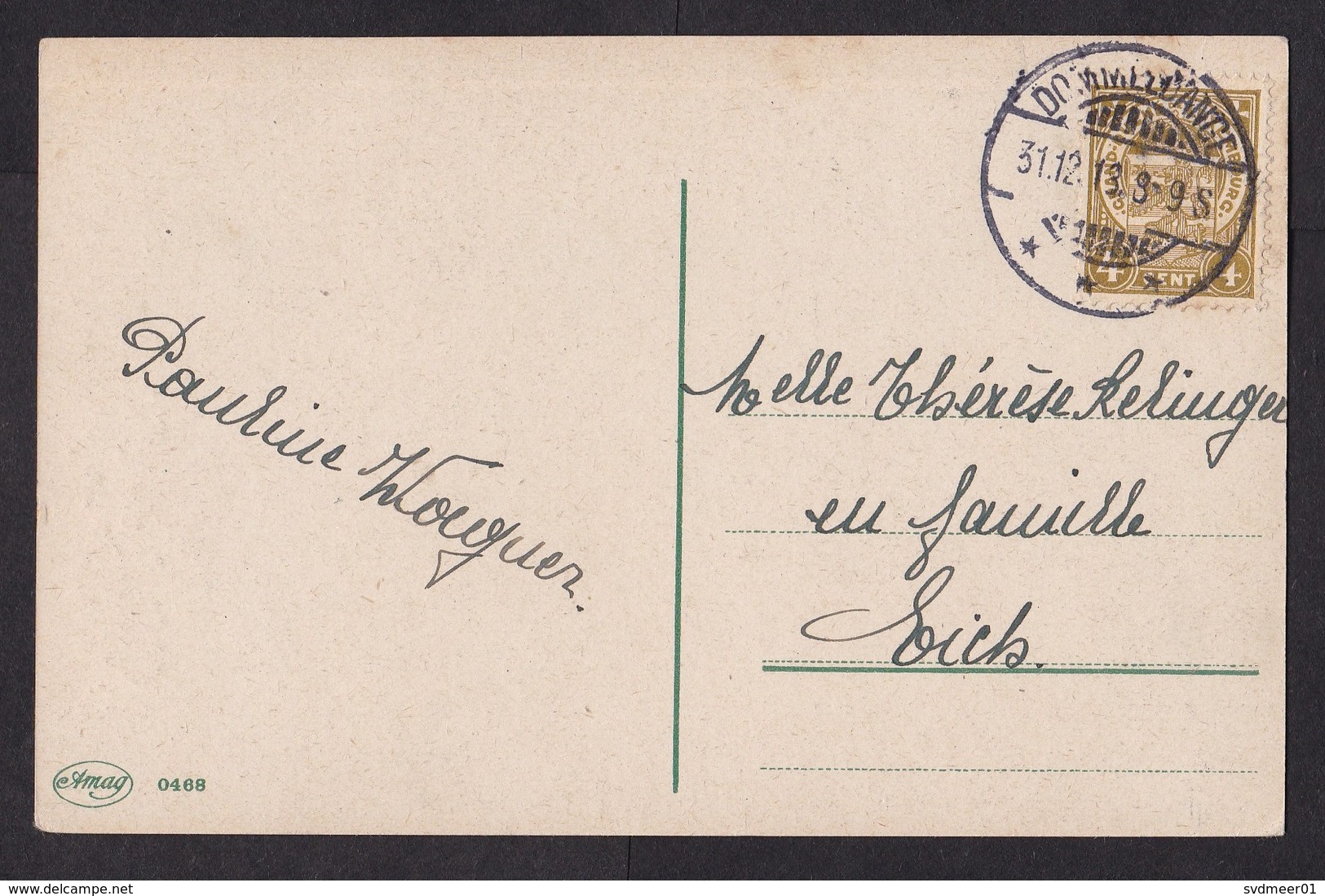 Luxembourg: Picture Postcard, 31-12-1918, 1 Stamp, Cancel Dommeldange, Card: Happy New Year (minor Discolouring) - Andere & Zonder Classificatie