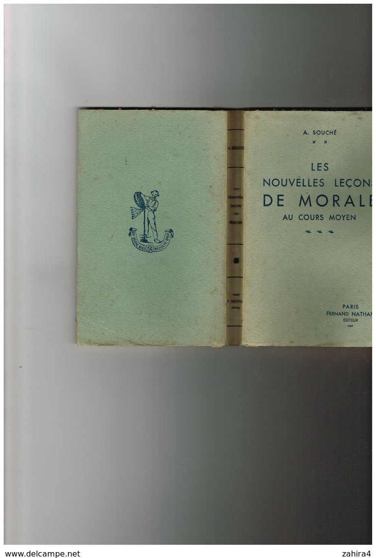 A. Souché  - Les Nouvelles Leçons De Morale Au Cours Moyen - Paris Fernand Nathan  - 1953 - 4e édition - 6-12 Ans