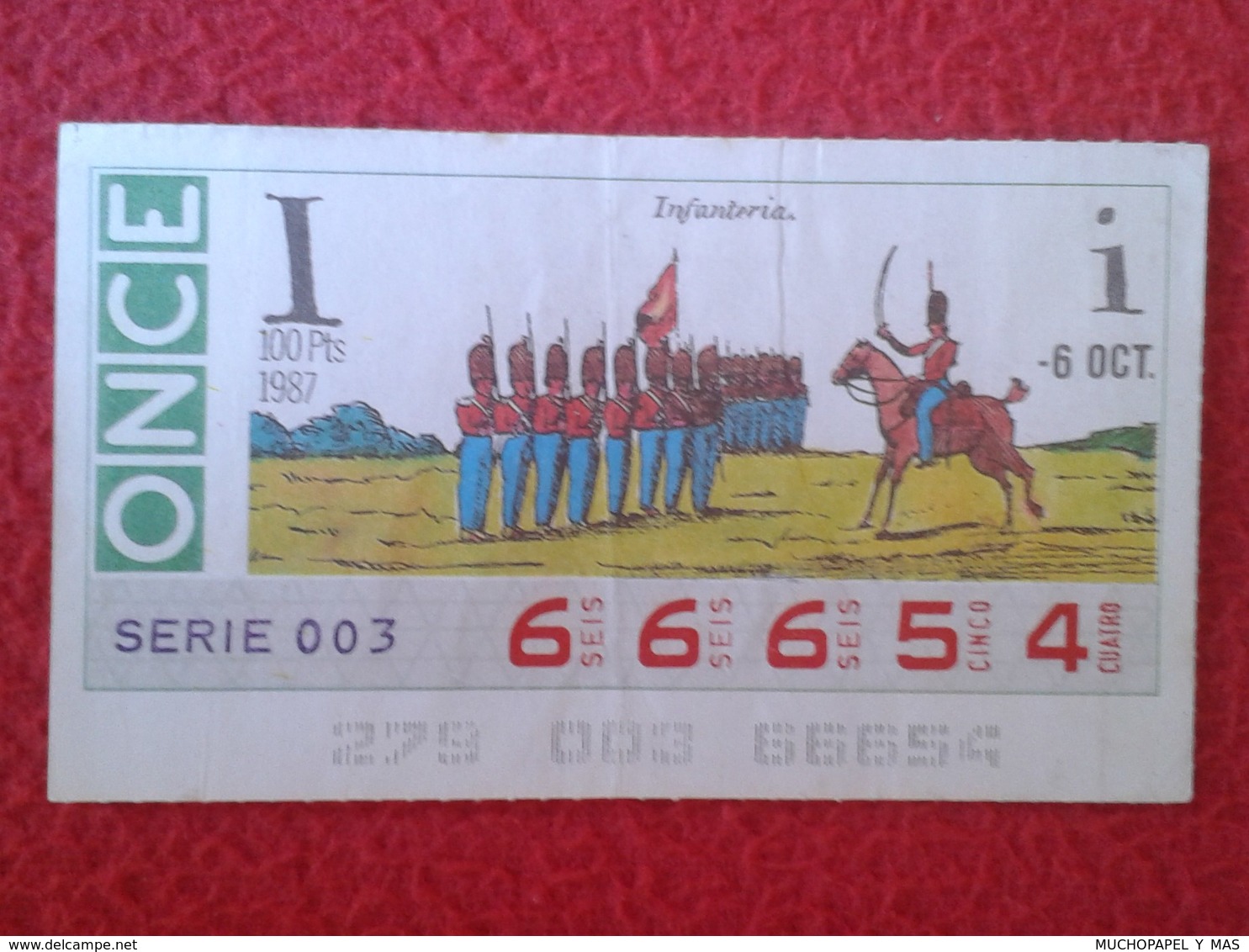 CUPÓN DE ONCE SPANISH LOTTERY CIEGOS SPAIN LOTERÍA ESPAÑA BLIND 1987 INFANTERÍA INFANTRY SOLDADOS SOLDIERS SOLDATS ARMY - Billetes De Lotería