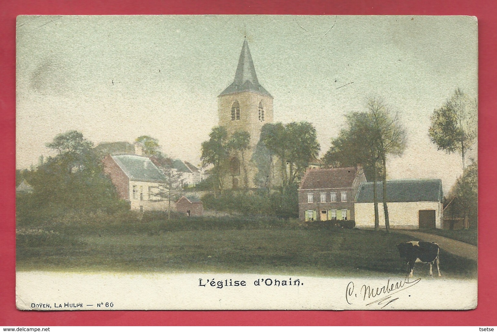 Ohain / Lasne - Superbe Carte Couleur De L'Eglise Et ... Maisons Environnantes - 190? ( Voir Verso ) - Lasne