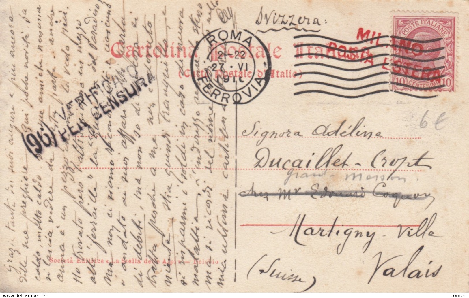 CARTOLINA 10c. 1916. ROMA FERROVIA CERTIFICATO PER CENSURA.  MILANO POSTA ESTERA MARTIGNY-VILLE VALAIS SUISSE - Poststempel