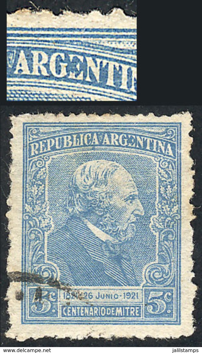 ARGENTINA: GJ.527, 5c. Centenary Of Mitre, With Variety: "E" Of ARGENTINA Incomplete, Used, VF Quality" - Other & Unclassified